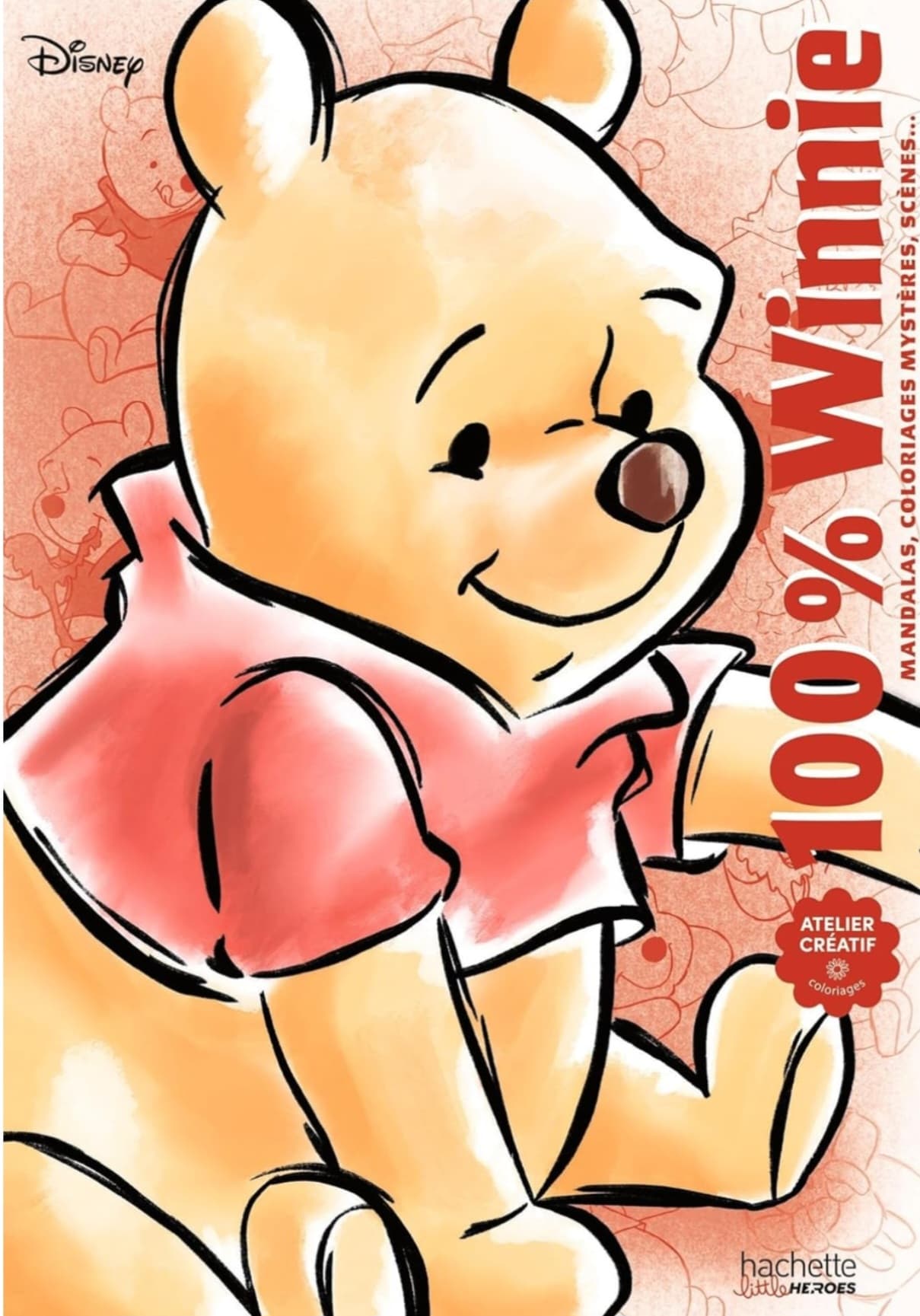 100 % Winnie: Mandalas, coloriages mystères, scènes... (100% Winnie: Mandalas & Mystery Coloring)