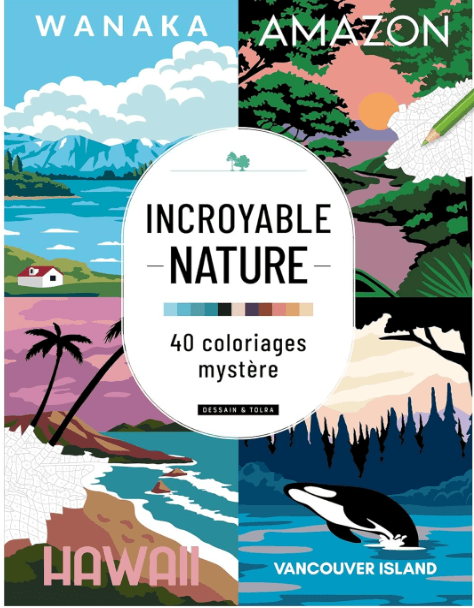 Incroyable nature - 40 coloriages mystère